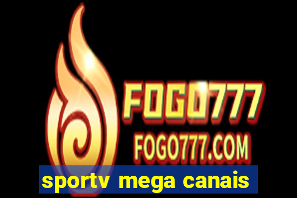 sportv mega canais